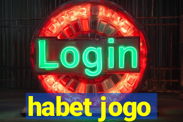 habet jogo